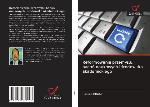 Reformowanie przemys¿u, bada¿ naukowych i ¿rodowiska akademickiego - Hassen Chaari