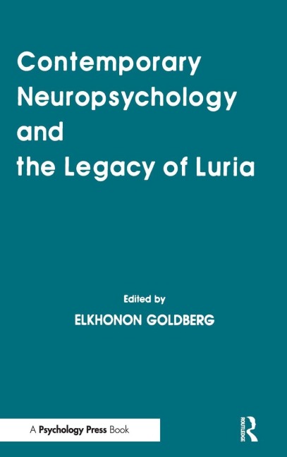 Contemporary Neuropsychology and the Legacy of Luria - 