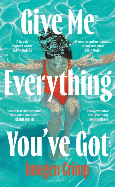 Give Me Everything You've Got - Imogen Crimp