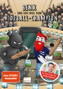 Cover-Bild zum Titel 'Benx und der Weg zum Hideball-Champion' von 'Thomas Rackwitz, Benx'