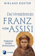Cover-Bild zum Titel 'Das Vermächtnis des Franz von Assisi' von 'Niklaus Kuster'