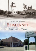 Cover-Bild zum Titel 'Somerset Through Time' von 'Phyllis Dupere'