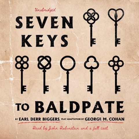 Seven Keys to Baldpate - Earl Derr Biggers, George M. Cohan