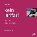 Cover-Bild zum Titel 'kein larifari' von 'Oliver Merz'