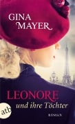 Cover-Bild zum Titel 'Leonore und ihre Töchter' von 'Gina Mayer'