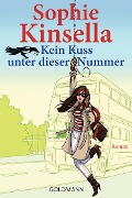 Cover-Bild zum Titel 'Kein Kuss unter dieser Nummer' von 'Sophie Kinsella'