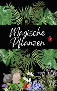 Magische Pflanzen - Alina Rubi, Angeline Rubi