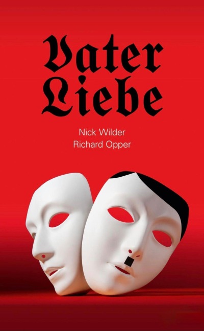 Vaterliebe - Nick Wilder