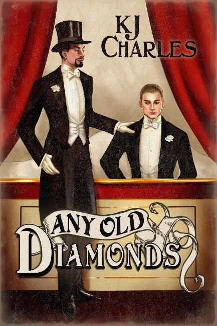 Any Old Diamonds (Lilywhite Boys, #1) - Kj Charles