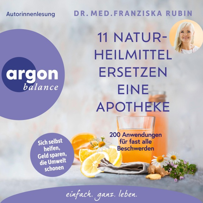 11 Naturheilmittel ersetzen eine Apotheke - Franziska Rubin