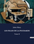 Cover-Bild zum Titel 'LES FILLES DE LA POCHARDE' von 'Jules Mary'