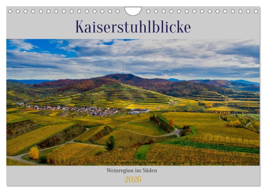 Kaiserstuhlblicke (Wandkalender 2026 DIN A4 quer), CALVENDO Monatskalender - Tanja Voigt