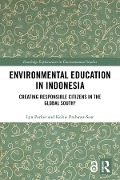 Environmental Education in Indonesia - Lyn Parker, Kelsie Prabawa-Sear
