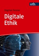 Cover-Bild zum Titel 'Digitale Ethik' von 'Dagmar Fenner'