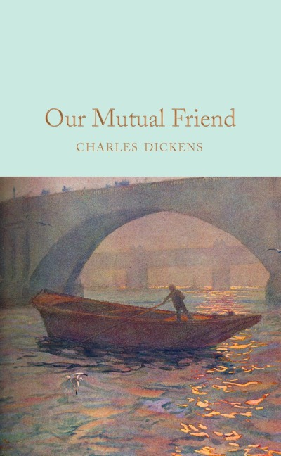 Our Mutual Friend - Charles Dickens