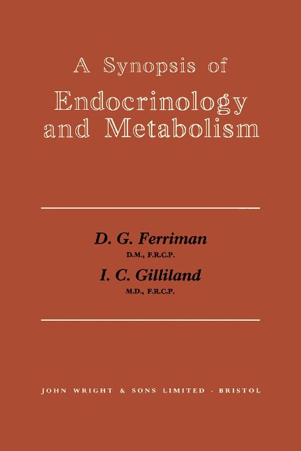 A Synopsis of Endocrinology and Metabolism - David G. Ferriman, Ian C. Gilliland