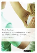 Cover-Bild zum Titel 'Rehabilitative Trainingsplanung am Beispiel des Schulter-Impingement Syndroms' von 'Moritz Wenninger'