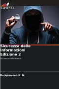Cover-Bild zum Titel 'Sicurezza delle informazioni Edizione 2' von 'Rajapraveen K. N.'