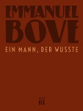 Cover-Bild zum Titel 'Ein Mann, der wusste' von 'Emmanuel Bove'