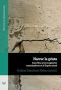 Cover-Bild zum Titel 'Narrar la grieta. Isaac Rosa y los imaginarios emancipadores en la España actual' von ''