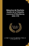 Cover-Bild zum Titel 'Mémoires de Charlotte-Amélie de la Trémoille, comtesse d'Altenbourg, 1652-1719' von ''