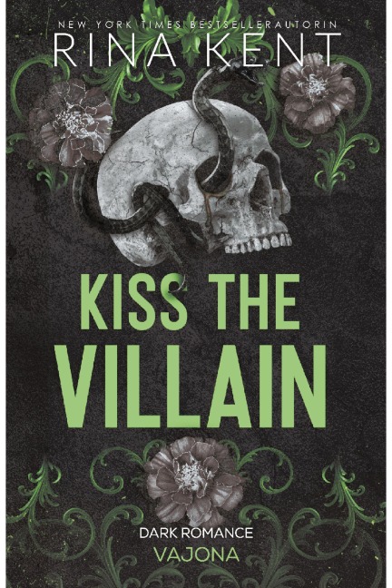 Kiss The Villain - Rina Kent