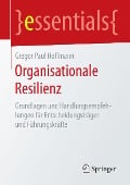 Cover-Bild zum Titel 'Organisationale Resilienz' von 'Gregor Paul Hoffmann'