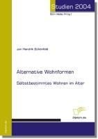 Alternative Wohnformen - Jan Hendrik Schönfeld