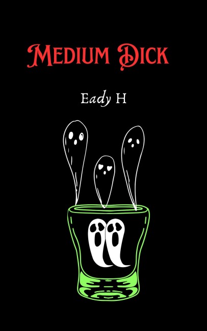 Medium Dick - Eady H