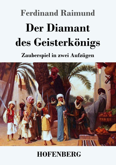 Der Diamant des Geisterkönigs - Ferdinand Raimund