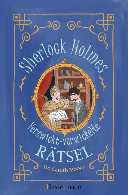 Sherlock Holmes - Verzwickt-verwickelte Rätsel. Für Kinder ab 8 Jahren - Gareth Moore