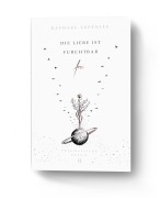 Cover-Bild zum Titel 'Die Liebe ist furchtbar frei' von 'Raphael Lepenies'