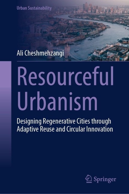 Resourceful Urbanism - Ali Cheshmehzangi