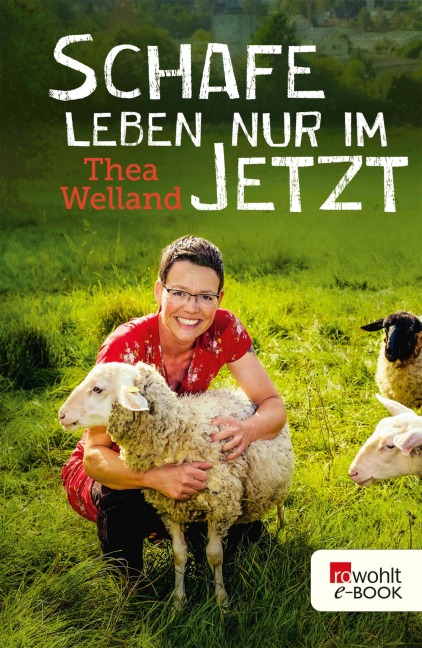Schafe leben nur im Jetzt - Thea Welland