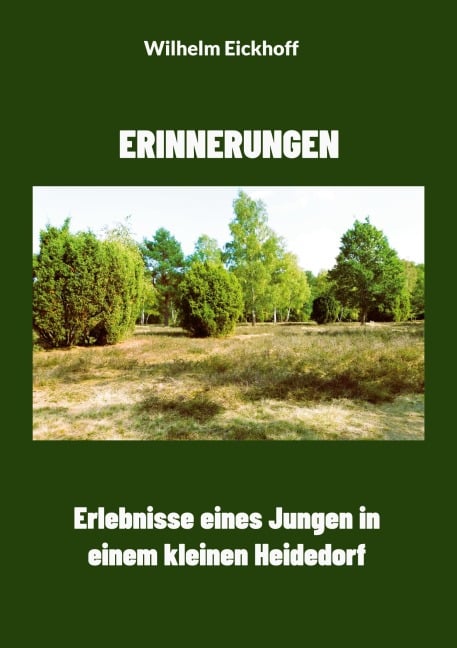 Erinnerungen - Wilhelm Eickhoff