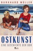 Cover-Bild zum Titel 'Ostkunst' von 'Burkhard Müller'