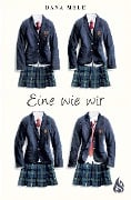 Cover-Bild zum Titel 'Eine wie wir' von 'Dana Mele'