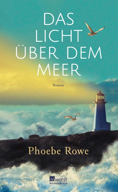 Das Licht über dem Meer - Phoebe Rowe