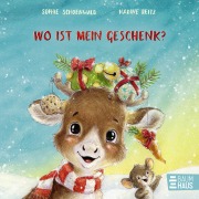 Cover-Bild zum Titel 'Wo ist mein Geschenk?' von 'Sophie Schoenwald'