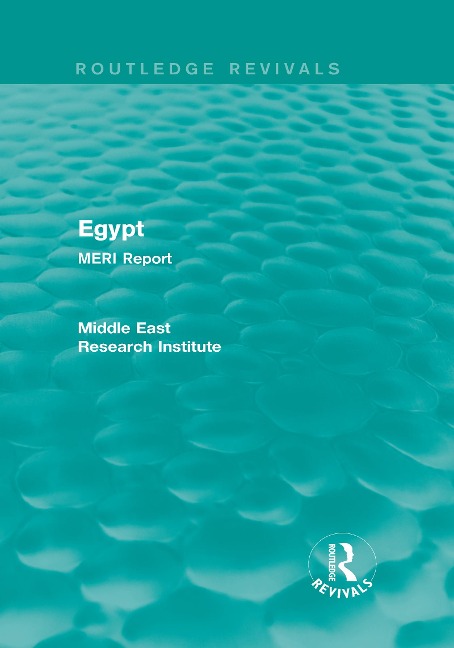 Middle East Research Institute Reports (Routledge Revivals) - Middle East Research Institute