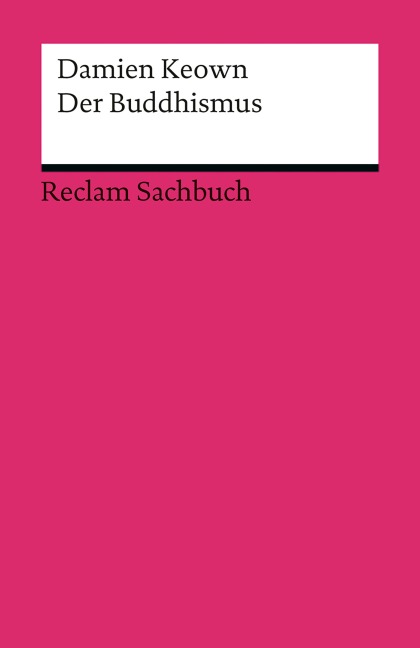 Der Buddhismus - Damien Keown
