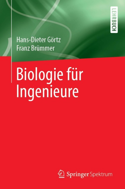 Biologie für Ingenieure - Hans-Dieter Görtz, Franz Brümmer
