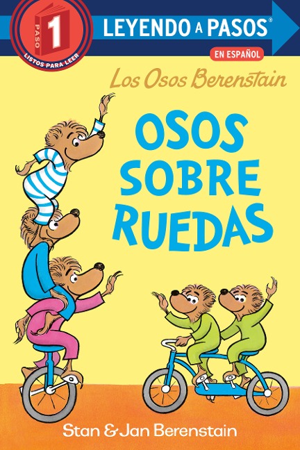 Osos Sobre Ruedas (Bears on Wheels Spanish Edition) (Berenstain Bears) - Stan Berenstain