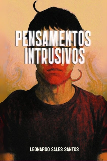 Pensamentos Intrusivos - Leonardo Sales Santos