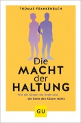 Cover-Bild zum Titel 'Die Macht der Haltung' von 'Thomas Frankenbach'