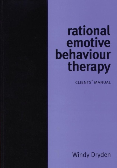 Rational Emotive Behaviour Therapy - Windy Dryden
