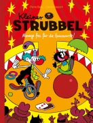 Cover-Bild zum Titel 'Kleiner Strubbel - Manege frei für die Hanswurste!' von 'Céline Fraipont, Pierre Bailly'
