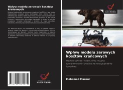 Cover-Bild zum Titel 'Wp¿yw modelu zerowych kosztów kra¿cowych' von 'Mohamed Mansur'