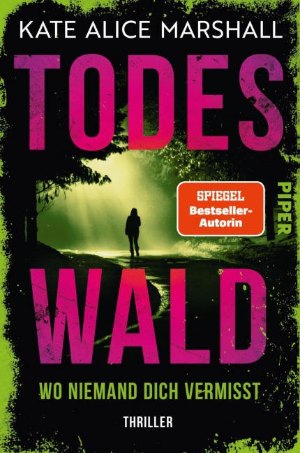 Todeswald  - Wo niemand dich vermisst - Kate Alice Marshall