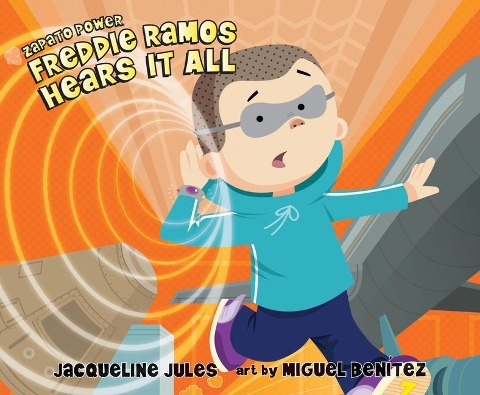 Freddie Ramos Hears It All, 7 - Jacqueline Jules